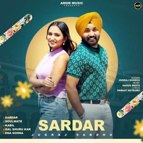 Download Sardar Jugraj Sandhu mp3 song, Sardar Jugraj Sandhu full album download