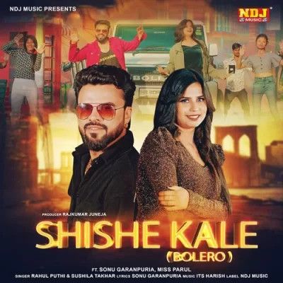 Download Shishe Kale (Bolero) Rahul Puthi, Sushila Takhar mp3 song, Shishe Kale (Bolero) Rahul Puthi, Sushila Takhar full album download