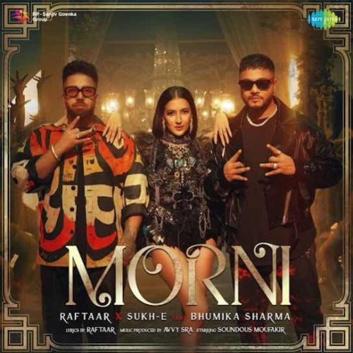 Download Morni Raftaar, Sukh-E Muzical Doctorz mp3 song, Morni Raftaar, Sukh-E Muzical Doctorz full album download