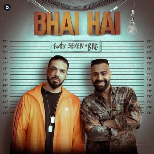 Download Bhai Hai Fotty Seven, Bali mp3 song, Bhai Hai Fotty Seven, Bali full album download