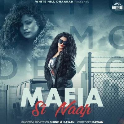 Download Mafia Si Naar Shine, Sawan mp3 song, Mafia Si Naar Shine, Sawan full album download