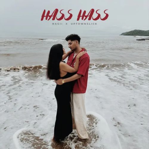 Download Hass Hass Nagii mp3 song, Hass Hass Nagii full album download