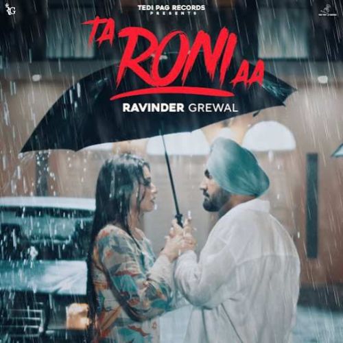 Download Ta Roni Aa Ravinder Grewal mp3 song, Ta Roni Aa Ravinder Grewal full album download