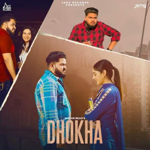 Download Dhokha Major Brar mp3 song, Dhokha Major Brar full album download