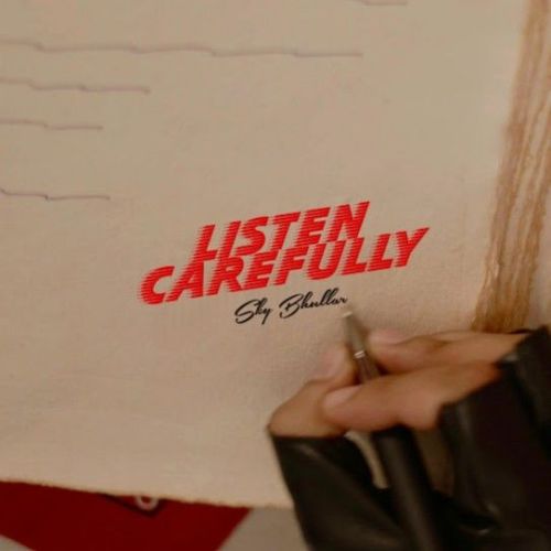 Download Listen Carefully Sky Bhullar mp3 song, Listen Carefully Sky Bhullar full album download