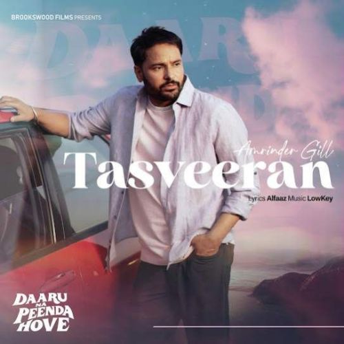 Download Tasveeran Amrinder Gill mp3 song, Tasveeran Amrinder Gill full album download