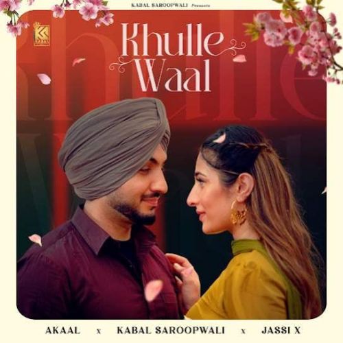 Download Khulle Waal Akaal mp3 song, Khulle Waal Akaal full album download