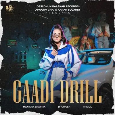 Download Gaadi Drill Manisha Sharma mp3 song, Gaadi Drill Manisha Sharma full album download