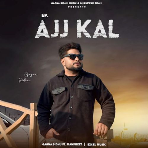 Ajj Kal By Gagna Sidhu full album mp3 free download 