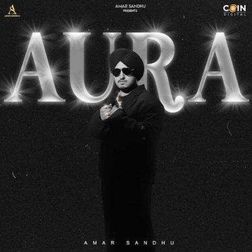 Aura By Amar Sandhu full album mp3 free download 