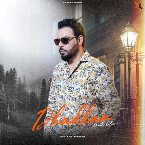 Download Dhadkan Kanth Kaler mp3 song, Dhadkan Kanth Kaler full album download