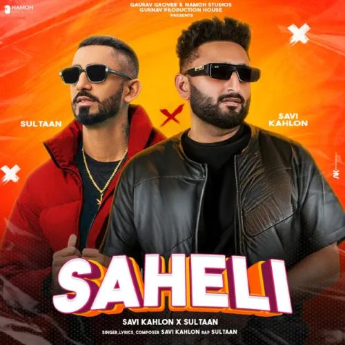 Download Saheli Savi Kahlon, Sultaan mp3 song, Saheli Savi Kahlon, Sultaan full album download